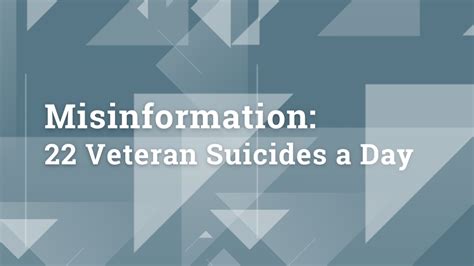 Misinformation 22 Veteran Suicides A Day Policy Research Associates