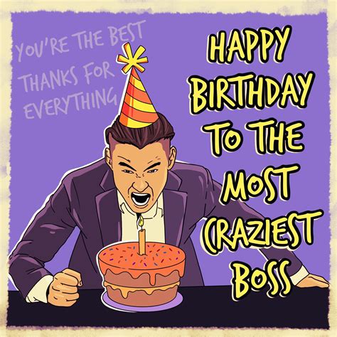 Happy Birthday To The Craziest Boss Confetti Exploding Greetings Card Boomf