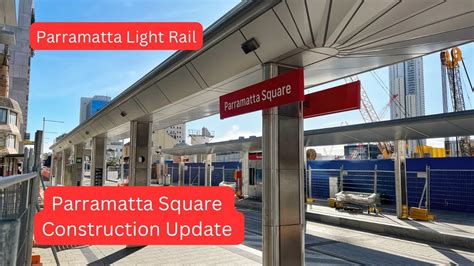 Parramatta Light Rail Vlog Parramatta Square Construction Update