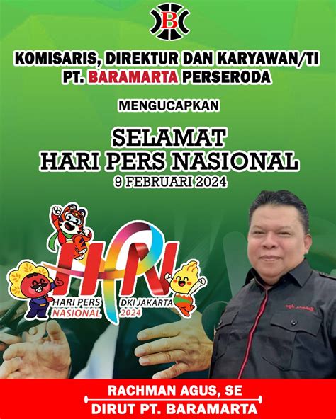 Rachman Agus PT Baramarta Selamat Hari Pers Nasional 9 Februari 2024