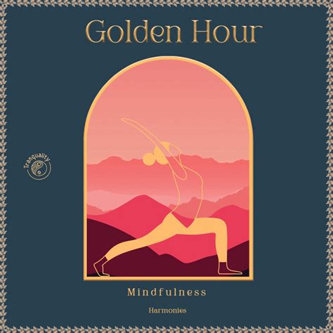 Zzz Golden Hour Mindfulness Harmonies Zzz Album By Yoga Tribe Spotify