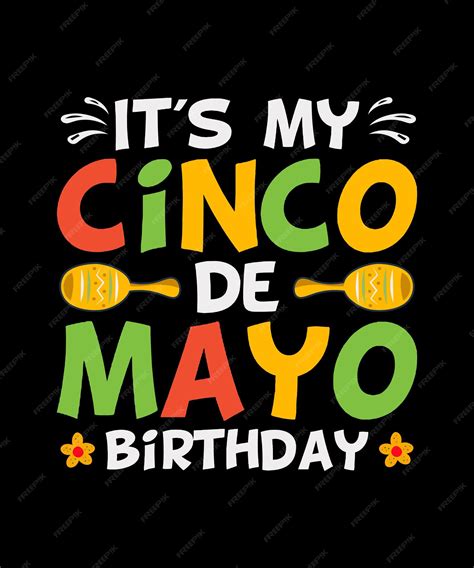 Premium Vector Cinco De Mayo Tshirt Design Its My Cinco De Mayo Birthday