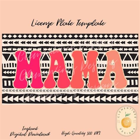 MAMA License Plate Template PNG Sublimation Designsmama Png Etsy