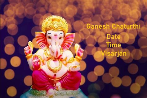 When Is Ganesh Chaturthi In India Date Time And Visarjan