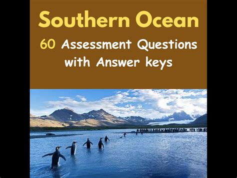 Southern Ocean 60 Assessment Questions With Answers Quiz Test Teaching Resources