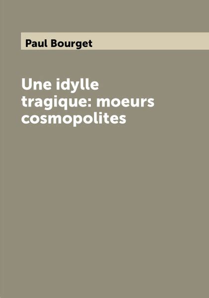 Une idylle tragique moeurs cosmopolites купить с доставкой по