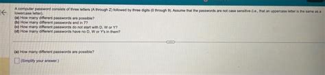 Solved A Compuler Password Consists Of Three Letters A Chegg