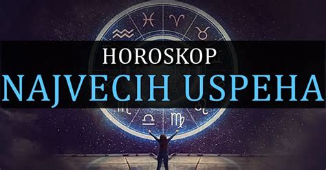 HOROSKOP NAJVEĆIH USPEHA Ovi znaci će dobiti ono što