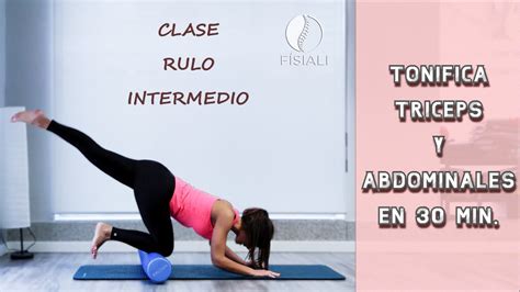 Pilates Con Alicia Clase Rulo Nivel Intermedio YouTube