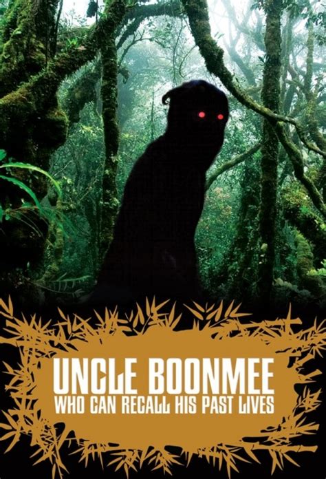 Poster for Uncle Boonmee Who Can Recall His Past Lives | Flicks.com.au