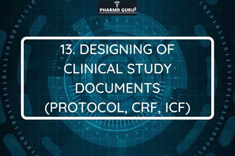 Designing Of Clinical Study Documents Protocol Crf Icf Pharmd