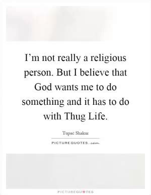 Thug Life Quotes Thug Life Sayings Thug Life Picture Quotes