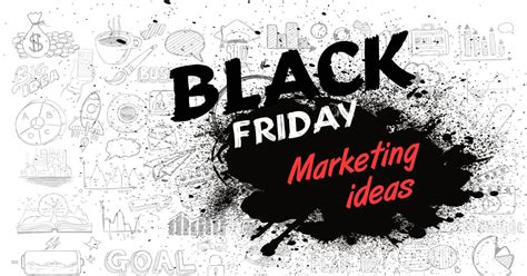 10 Black Friday Marketing Ideas Fifteen