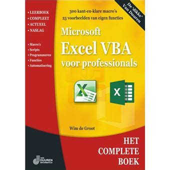 Het Complete Boek Excel VBA Voor Professionals Bob De Groot