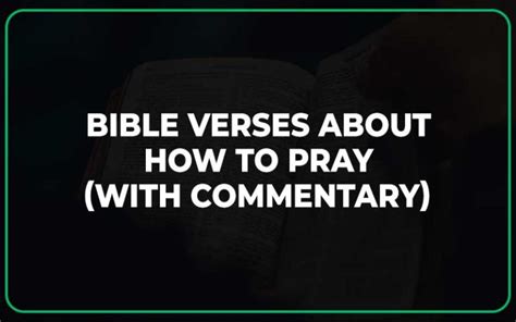 20 Important Bible Verses About How to Pray (With Commentary ...