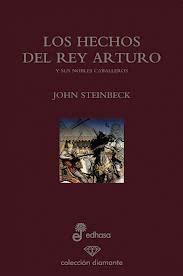 LOS HECHOS DEL REY ARTURO STEINBECK JOHN Sinopsis Del Libro