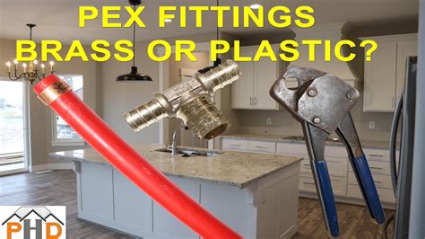 Brass Pex Fittings Vs Plastic Pex Fittings Which Should I Use Youtube