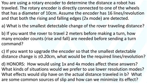 SOLVED You Are Using A Rotary Encoder To Determine The Distance A