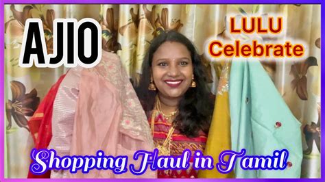 My Favourite Shopping Haul In Tamil Ajio Lulu Celebrate Shop Tamil