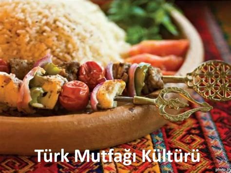 PPT Türk Mutfağı Kültürü PowerPoint Presentation free download ID