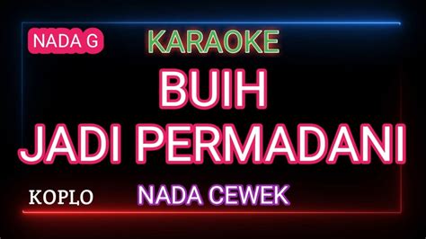 Buih Jadi Permadani Exist Karaoke Nada Cewek Youtube