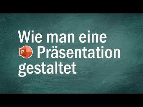 Wie Man Eine Pr Sentation Gestaltet Youtube