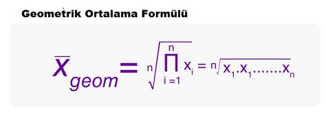 Geometrik Ortalama Nedir Nasıl Hesaplanır Formülü ve Örnekler