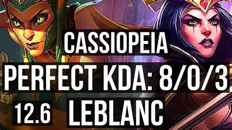 CASSIOPEIA Vs LEBLANC MID 8 0 3 800 Games Legendary EUW Master