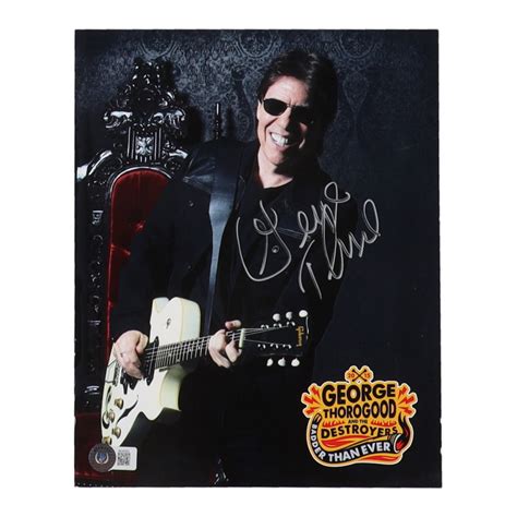 George Thorogood Signed George Thorogood And The Destroyers X