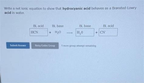 Solved Write A Net Ionic Equation To Show That Hydrocyanic