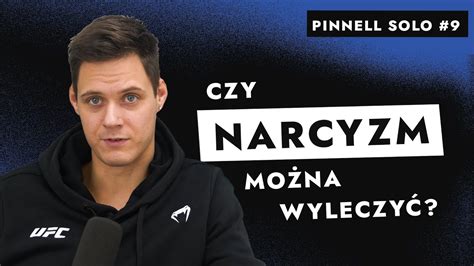 Czy narcyzm da się wyleczyć Pinnell Solo 9 YouTube