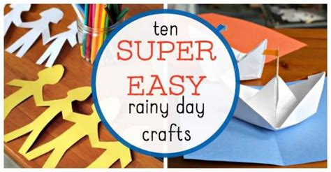 Easy Rainy Day Crafts for Kids that are Entertaining!