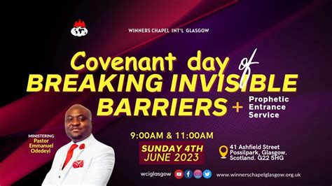 Covenant Day Of Breaking Invisible Barriers Prophetic Entrance Service 1st Service 4th Jun