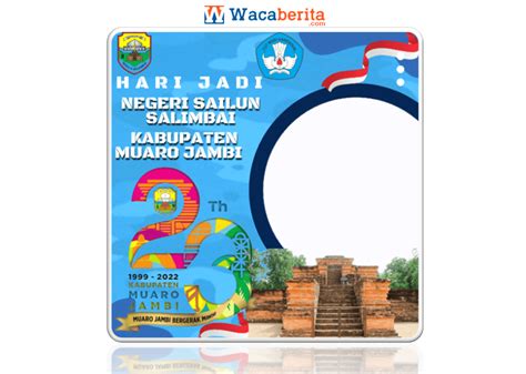 Ragam Twibbon HUT Kabupaten Muaro Jambi Ke 23 Tahun 2022 Waca Berita