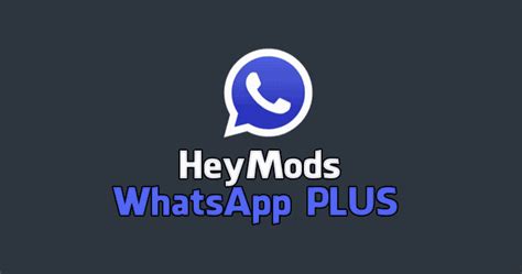 Whatsapp Plus By Heymods Ixuxaslos