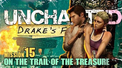 Uncharted Drake S Fortune Walkthrough Gameplay Part On The Trail