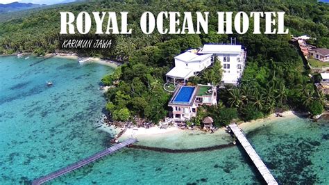 Hotel Dengan View Laut Tercantik Di Karimun Jawa Royal Ocean View