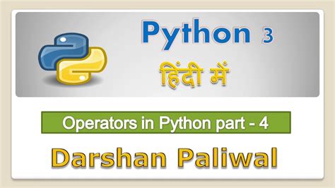 11 Python Tutorial Hindi Operator In Python Part 4 Youtube