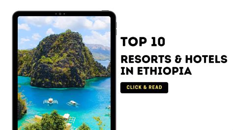 Top 10 Best Resorts And Hotels In Ethiopia Typical Ethiopian