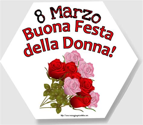 Cartoline Di Marzo Marzo Buona Festa Della Donna Rose Rosse E