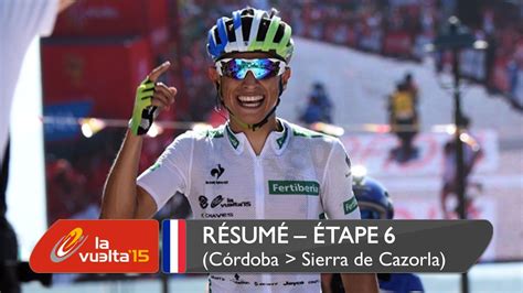 Résumé Étape 6 Córdoba Sierra De Cazorla La Vuelta A España