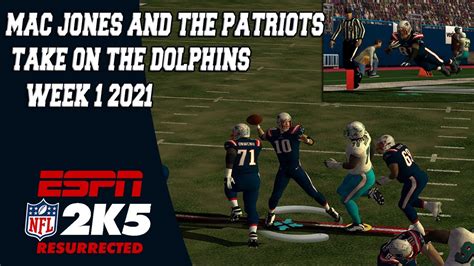 Nfl 2k22 Miami Dolphins Vs New England Patriots Regular Season Week 1 Father Son Game