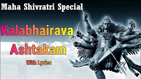 Kalabhairava Ashtakam With Lyrics Sacred Chants Of Kala Bhairava