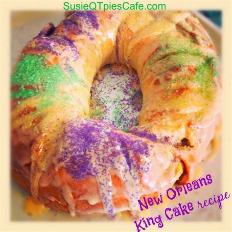 Delicious King Cake And New Orleans Recipes For Mardi Gras