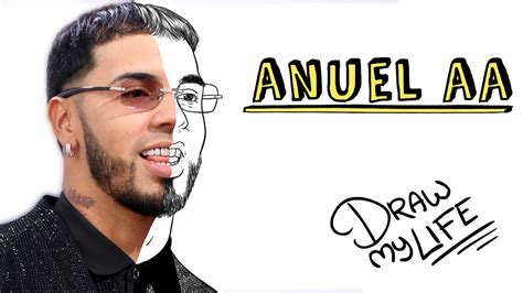 ANUEL AA Draw My Life YouTube