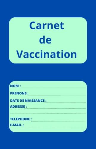 Carnet de Vaccination petit format Obligatoire et Recommandée pour