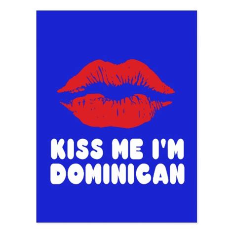 Kiss Me Im Dominican Lips Zazzle