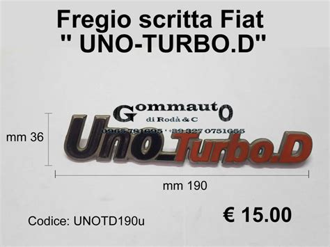 Fiat Uno Turbo D Fregio Logo Scritta Emblema Gommauto Di Roda