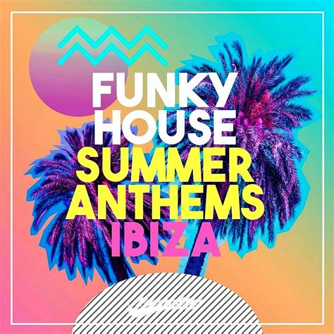 Funky House Summer Anthems 2023 Electronic Music