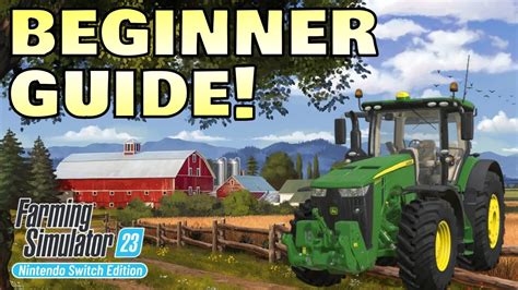 How To Get Started In Farming Simulator Nintendo Switch Edition